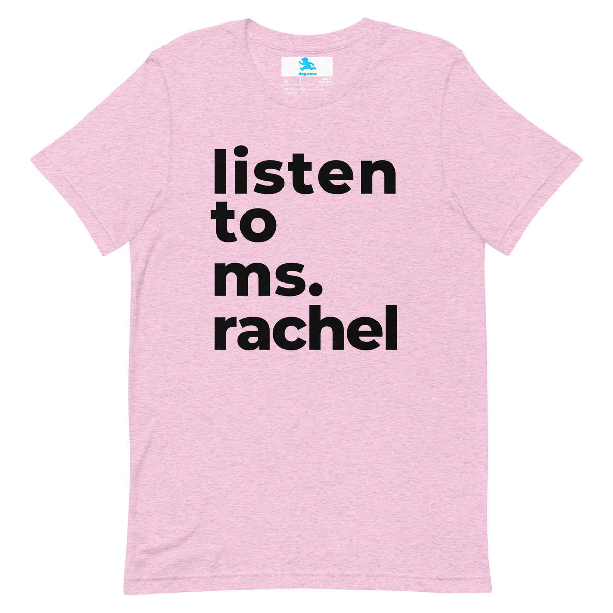 "Listen to Ms. Rachel" T-Shirt – Soft, Fun, and for the Parents Who Know the Power of Ms. Rachel!